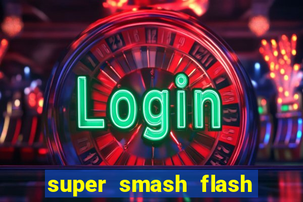 super smash flash 3 online